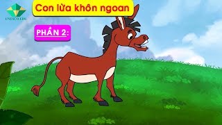 Bài 8: Con Lừa khôn ngoan -  Bé tập đọc truyện P2