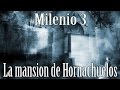 Milenio 3 - La mansion de Hornachuelos, investigacion en marcha