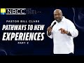 Nbcc sunday service pastor bill clark a pathway to new experiences part 2