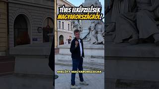 Téves elképzelések Magyarországról! #magyarország #hungarian #magyar #hungary