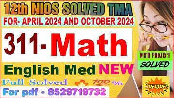 NIOS 12th Class Mathematics (311) TMA English Medium || NIOS 12 Mathematics (311) Solved TMA 2023-24