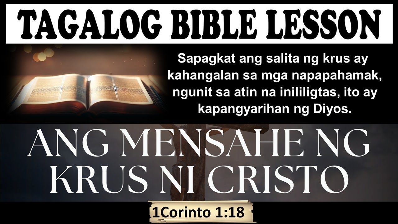 Mensahe ng Krus ni Cristo - Ang pagpako sa krus kay Jesus - #tagalogbiblelesson