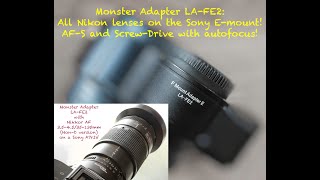 Monster Adapter LA FE2 - All Nikkor AF-S and Screw-Drive Lenses for Sony E-Mount (Firmware v01/02)