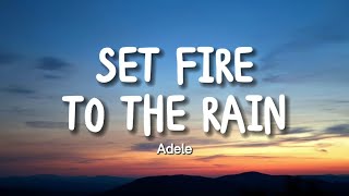 Adele - Set Fire To The Rain (Lyrics) Resimi