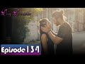 Day Dreamer | Early Bird in Hindi-Urdu Episode 134 | Erkenci Kus | Turkish Dramas