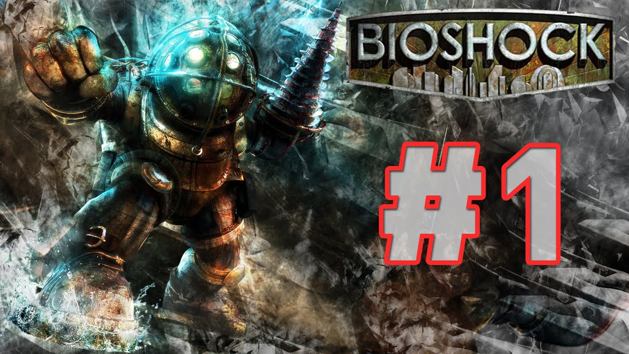 Bioshock Part 1 - Welcome to Rapture - YouTube