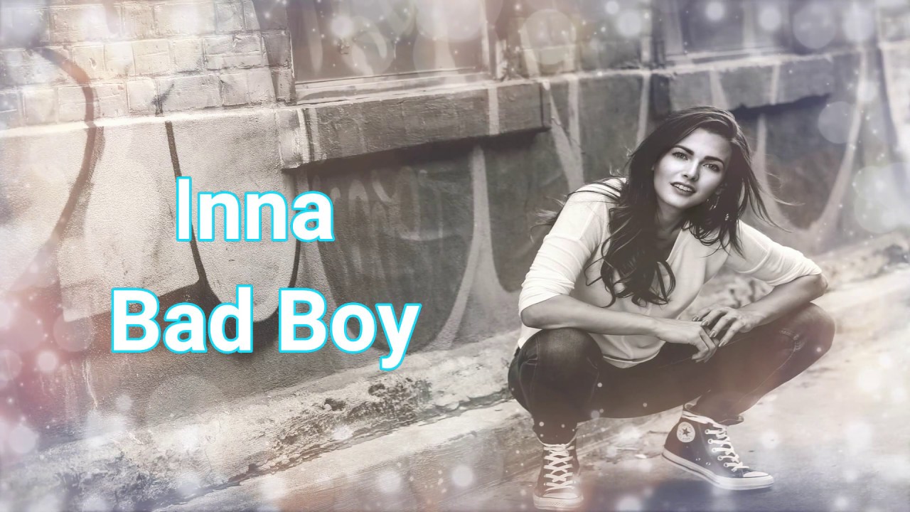 Inna Bad Boy Lyrics English Subtitle Song YouTube inna-bad-boy-lyrics-english-subtitle-song-youtube