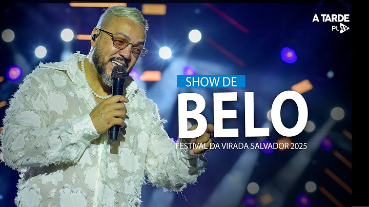 Show de BELO | FESTIVAL DA VIRADA Salvador 2025