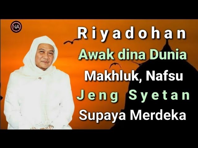 RIYADOHAN AWAK SUPAYA BISA MERDEKA | ABUYA UCI CILONGOK class=