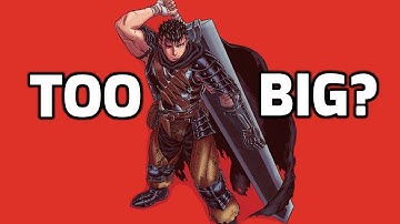 Explaining Why Guts Uses Big Swords – Berserk Deep Dive Part 5