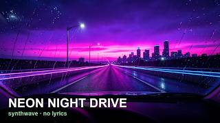 Neon Night Drive 🌃 Dreamy Synthwave Mix for Coding, Studying & Focus [retrowave]