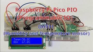 [Raspberry Pi Pico (MicroPython)] PIO: Ep 3,  Humidity and Temperature sensor(DHT11)