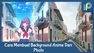 Tutorial Cara Membuat Background Anime Dari Photo | Ibis Paint X |