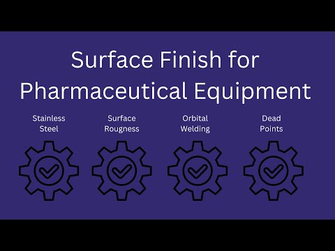 Surface Finish for Pharmaceutical Equipment