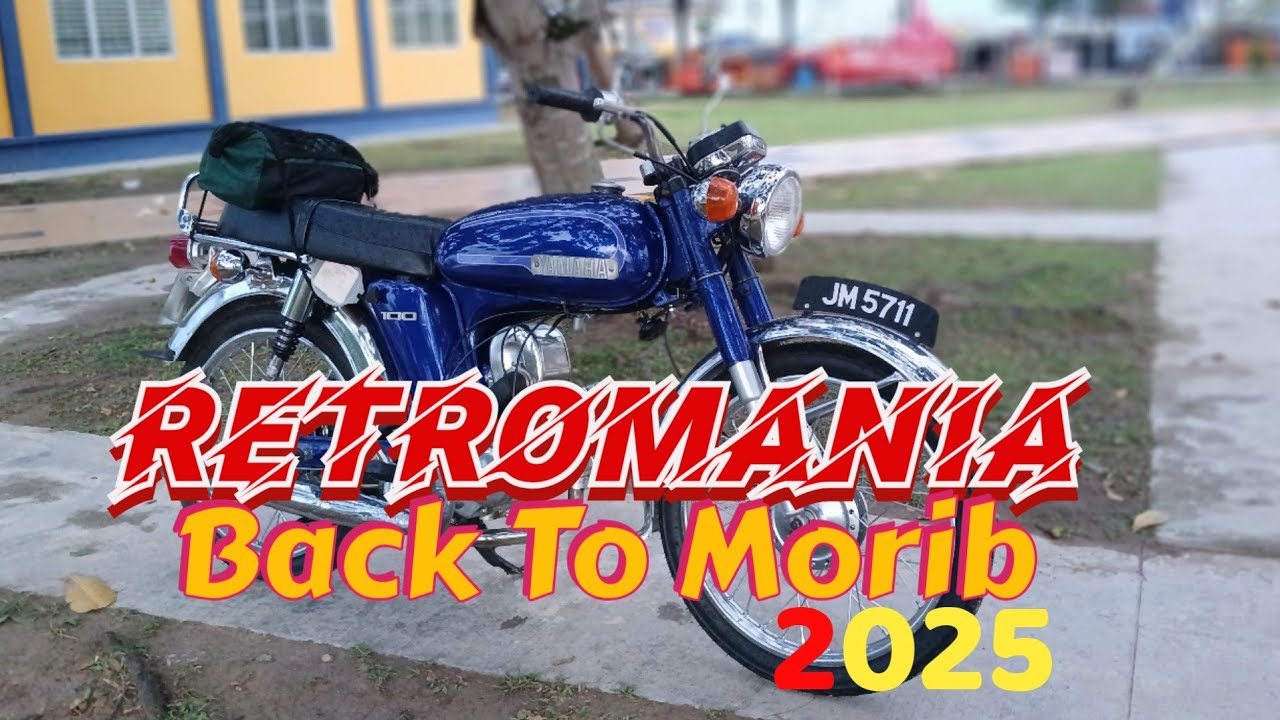 RETROMANIA BACK TO MORIB 2025 : Kehadiran Ribuan Jentera, Bukti Retromania Sentiasa Menyala !