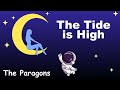 The Tide is High - Lyrics - ザ タイド イズ ハイ -  日本語訳詞 - Japanese translation - The Paragons