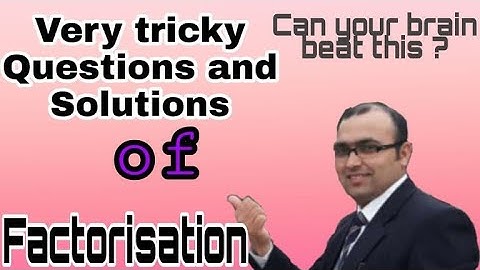 Tricky short questions/Factorization/C Maths/GBS Maths Teacher