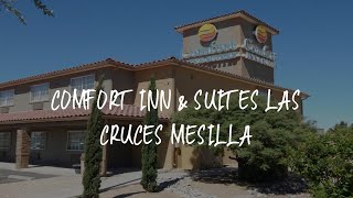 Comfort Inn & Suites Las Cruces Mesilla Review - Las Cruces , United States of America