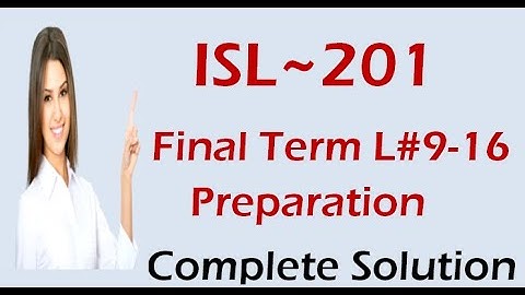 ISL202 Midterm Preparation 2022 | Lec 9-16 By Maria Parveen | ISL202 Midterm Solved Papers | ISL201
