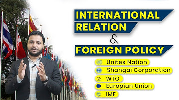 INTERNATIONAL RELATIONS| FOREIGN POLICY | UGC NET POLITICAL SCIENCE