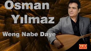 Osman Yılmaz - Weng Nabe Daye Resimi