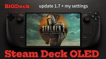 STALKER 2 Update 1.7 – Steam Deck OLED Benchmark | Best Playable Settings (No Mods)