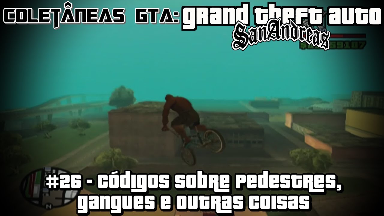 Coletâneas GTA: San Andreas #26 - Códigos sobre Pedestres, gangues