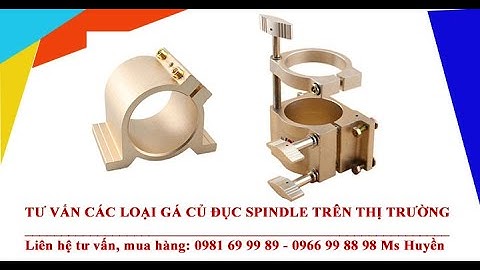 Tư vấn các loại gá củ đục spindle dùng cho máy khắc gỗ cnc