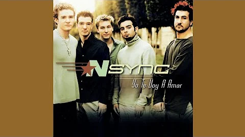 *NSYNC - This I Promise You (Yo Te Voy A Amar) - Spanglish Version (Unofficial)