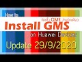 วิธีลง GMS (Google GMS installation on Huawei) สำหรับอุปกรณ์ Huawei Sign-in Fix 29-9-2020