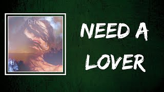 Rhye - Need A Lover (Lyrics)