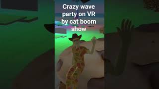 Crazy wave party