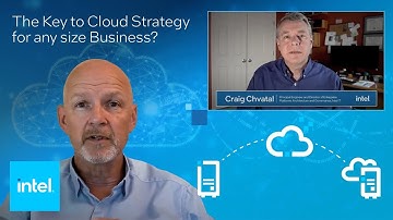 A Path to Cloud: Developing a Cloud Strategy for Your Applications | Intel Business