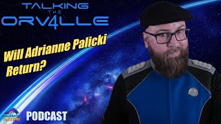 The Orville Season 4  Adrianne Palicki Gone