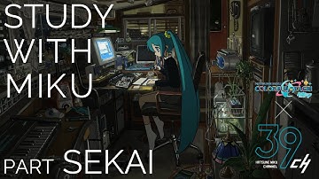 STUDY WITH MIKU - part SEKAI -