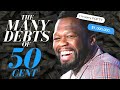 The Many Debts of 50 Cent