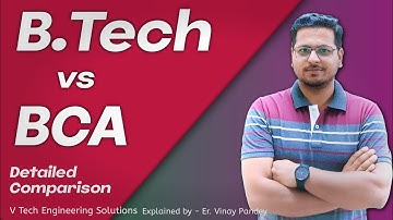 B.Tech vs BCA | Difference between BCA & B. Tech | #cse #btech #bca