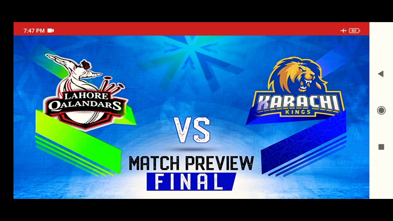 PSL Final Karachi Kings Vs Lahore Qalandar. Match previews.