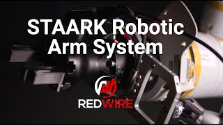 STAARK: A Redwire Robotic Arm System