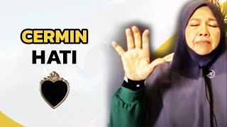 5 - CERMIN HATI - PROF MUHAYA