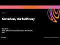 AWS re:Invent 2020: Serverless, the Swift way