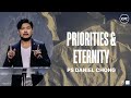 Ps Daniel Chong - Priorities & Eternity | 7 November 2021