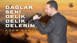 Dağlar Seni Delik Delik Delerim - Adem Genci Resimi