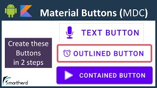 Material Buttons: Text, Outlined, and Contained Button with icons. Android Studio Tutorial (Kotlin) screenshot 3