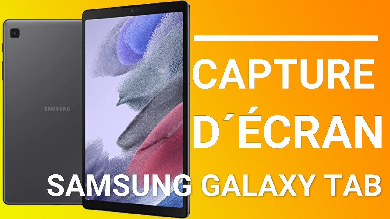 Capture d'écran sur un tablette Samsung Galaxy - YouTube