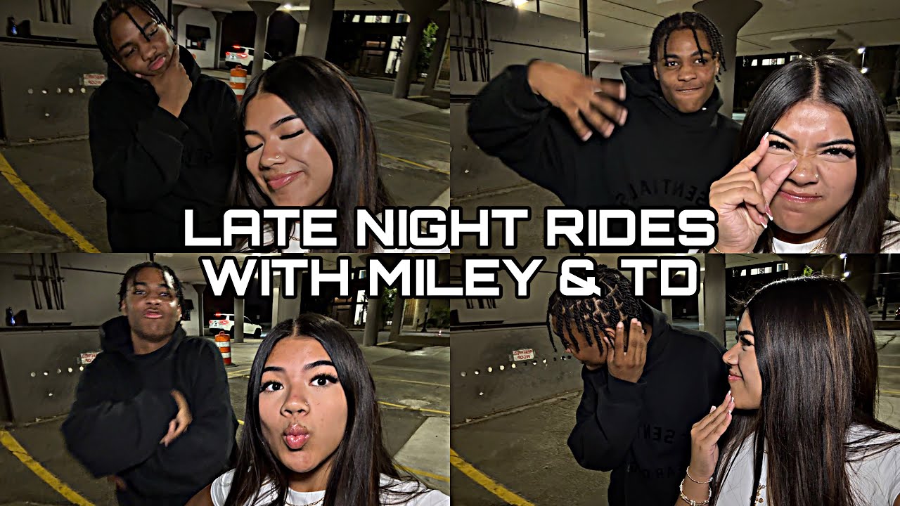 LATES NIGHT RIDES WITH MILEY & TD 🥰