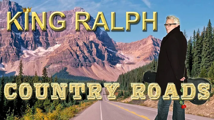 Country Roads - King Ralph  (c) 2014