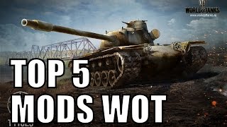 TOP 5 Mods Wot / Najlepsze modyfikacje Wolrd of Tanks