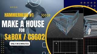 Hammerhead #1 - Make a house in Source 2 (Counter Strike 2, S&box, HLA)