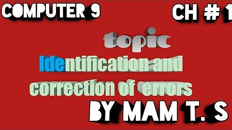 identification and correction of errors | 9 class new book chapter 1